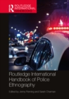 Image for Routledge international handbook of police ethnography