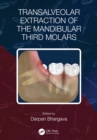 Image for Transalveolar Extraction of the Mandibular Third Molars