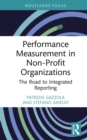 Image for Performance Measurement in Non-Profit Organizations: The Road to Integrated Reporting