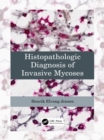 Image for Histopathologic Diagnosis of Invasive Mycoses