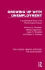 Image for Growing Up With Unemployment: A Longitudinal Study of Its Psychological Impact