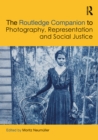 Image for The Routledge Companion to Photography, Representation and Social Justice
