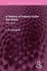Image for A history of Ireland under the union: 1801-1922