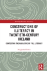 Image for Constructions of illiteracy in twentieth century Ireland: contesting the narrative of full literacy