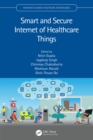 Image for Smart and Secure Internet of Healthcare Things