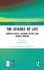 Image for The Science of Life: Andrew Huxley, Richard Keynes and Horace Barlow
