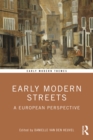 Image for Early Modern Streets: A European Perspective