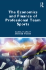 Image for The Economics and Finance of Professional Team Sports