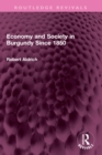 Image for Economy and Society in Burgundy Since 1850