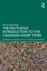 Image for The Routledge Introduction to the Canadian Short Story