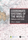 Image for Coordinate Systems of the World: Datums and Grids