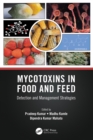 Image for Mycotoxins in Food and Feed: Detection and Management Strategies