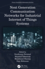 Image for Next Generation Communication Networks for Industrial Internet of Things Systems