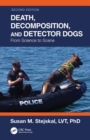 Image for Death, Decomposition, and Detector Dogs: From Science to Scene