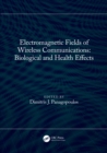 Image for Electromagnetic fields of wireless communications  : biological and health effects