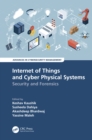 Image for Internet of Things and Cyber Physical Systems: Security and Forensics