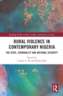 Image for Rural Violence in Contemporary Nigeria: The State, Criminality and National Security