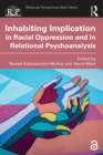 Image for Inhabiting Implication in Racial Oppression and in Relational Psychoanalysis