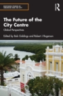 Image for The Future of the City Centre: Global Perspectives