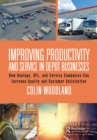 Image for Improving Productivity and Service in Depot Businesses: How Haulage, 3PL, and Service Companies Can Increase Quality and Customer Satisfaction