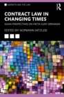 Image for Contract Law in Changing Times: Asian Perspectives on Pacta Sunt Servanda