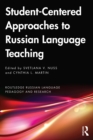 Image for Student-Centered Approaches to Russian Language Teaching: Insights, Strategies, and Adaptations