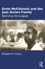 Image for Ernie McClintock and the Jazz Actors Family: Reviving the Legacy