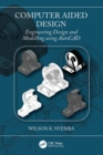 Image for Computer Aided Design: Engineering Design and Modeling Using AutoCAD