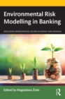 Image for Environmental Risk Modelling in Banking