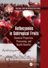Image for Anthocyanins in Sub-Tropical Fruits: Chemical Properties, Processing, and Health Benefits