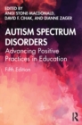 Image for Autism Spectrum Disorders: Advancing Positive Practices in Education