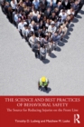 Image for The Science and Best Practices of Behavioral Safety: The Source for Reducing Injuries on the Front Line