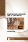 Image for Basic Fracture Mechanics and Its Applications