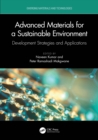 Image for Advanced Materials for a Sustainable Environment: Development Strategies and Applications