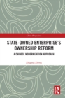 Image for State-Owned Enterprise&#39;s Ownership Reform: A Chinese Modernization Approach