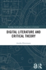 Image for Digital Literature and Critical Theory