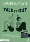 Image for Talk It Out: Discussing Disagreement