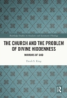 Image for The Church and the Problem of Divine Hiddenness: Mirrors of God