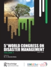Image for Fifth World Congress on Disaster Management Volume I: Proceedings of the International Conference on Disaster Management, November 24-27, 2021, New Delhi, India
