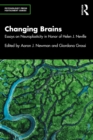 Image for Changing Brains: Essays on Neuroplasticity in Honor of Helen J. Neville