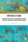 Image for Writers at War: Exploring the Prose of Ford Madox Ford, May Sinclair, Siegfried Sassoon and Mary Borden
