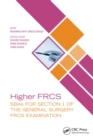 Image for Higher FRCS: SBAs for Section 1 of the General Surgery FRCS Examination