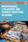 Image for Microfinance, Livelihoods and Poverty Reduction in Ghana