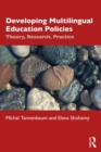 Image for Developing multilingual education policies: theory, research, practice