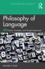 Image for Philosophy of Language: 50 Puzzles, Paradoxes, and Thought Experiments