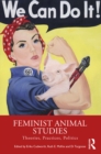 Image for Feminist Animal Studies: Theories, Practices, Politics