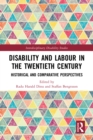 Image for Disability and Labour in the Twentieth Century: Historical and Comparative Perspectives