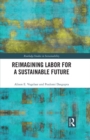 Image for Reimagining Labour for a Sustainable Future
