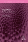 Image for Angel Face: The Making of a Criminal