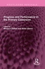 Image for Progress and Performance in the Primary Classroom